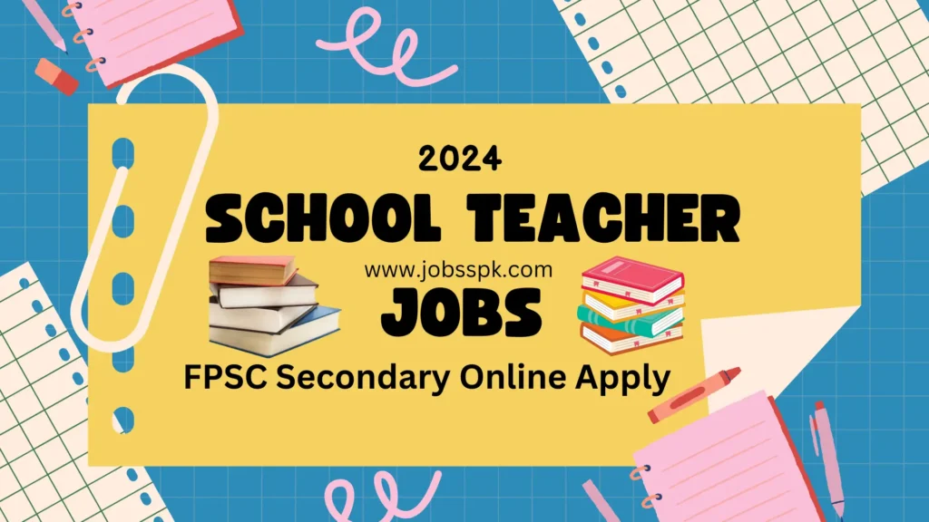 School Teacher Jobs 2024