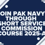 Join Pak Navy Through Short Service Commission Course 2025-A